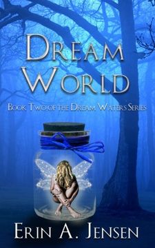 portada Dream World: Book two of the Dream Waters Series: Volume 2 (en Inglés)