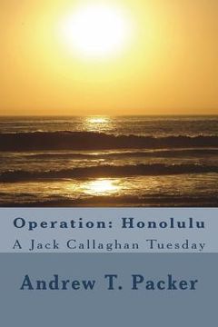 portada Operation: Honolulu: A Jack Callaghan Tuesday
