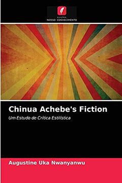 portada Chinua Achebe'S Fiction: Um Estudo de Crítica Estilística (in Portuguese)