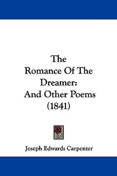 portada the romance of the dreamer: and other poems (1841) (in English)
