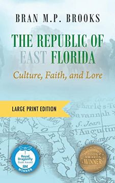 portada The Republic of East Florida: Culture, Faith, and Lore (en Inglés)