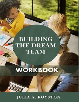 portada Building the Dream Team Workbook (en Inglés)