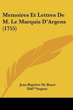 portada memoires et lettres de m. le marquis d'argens (1755) (en Inglés)