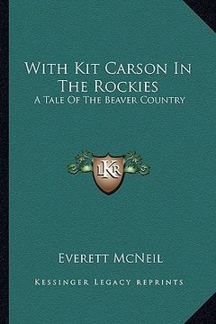 portada with kit carson in the rockies: a tale of the beaver country
