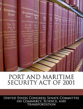 portada port and maritime security act of 2001 (en Inglés)