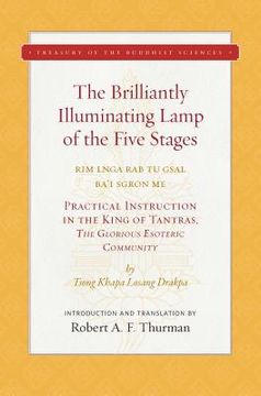 portada The Brilliantly Illuminating Lamp of the Five Stages (Treasury of the Buddhist Sciences) (en Inglés)