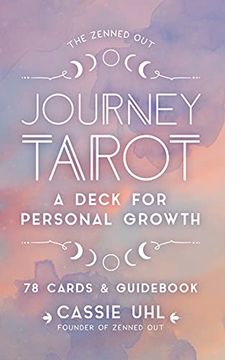 portada The Zenned out Journey Tarot Kit: A Tarot Card Deck and Guidebook for Personal Growth (Volume 6) (Zenned Out, 6) 