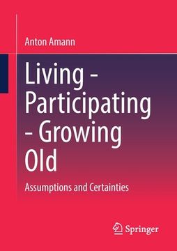 portada Living - Participating - Growing Old: Assumptions and Certainties (en Inglés)
