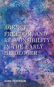 portada Agency, Freedom, and Responsibility in the Early Heidegger (New Heidegger Research) (en Inglés)