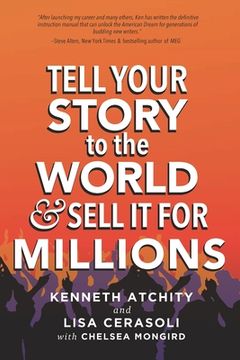 portada Tell Your Story to the World & Sell It for Millions