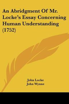 portada an abridgment of mr. locke's essay concerning human understanding (1752) (en Inglés)