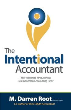 portada The Intentional Accountant: Your Roadmap for Building a Next Generation Accounting Firm 
