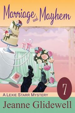 portada Marriage and Mayhem (A Lexie Starr Mystery, Book 7) (en Inglés)