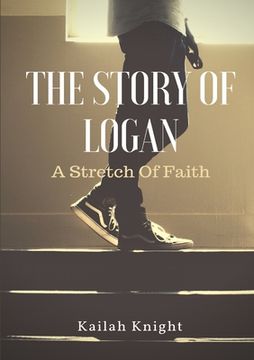 portada Story of Logan Speckle: A Stretch of Faith (en Inglés)