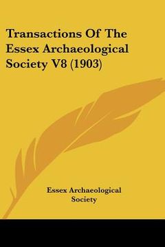 portada transactions of the essex archaeological society v8 (1903) (en Inglés)