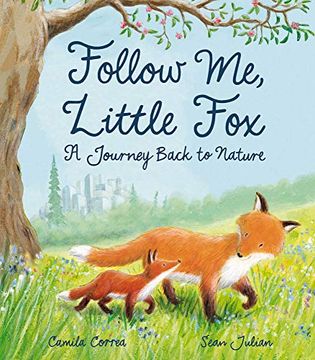 portada Follow me, Little Fox: A Journey Back to Nature 