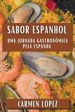 portada Sabor Espanhol: Uma Jornada Gastronômica Pela Espanha (en Portugués)