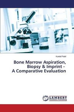 portada Bone Marrow Aspiration, Biopsy & Imprint - A Comparative Evaluation