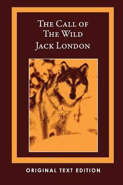portada The Call of the Wild (Original Text Edition) (en Inglés)