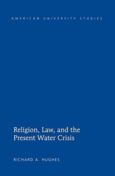 portada Religion, Law, and the Present Water Crisis (American University Studies)