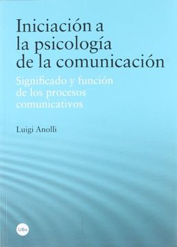 portada Iniciación a la psicología de la comunicación (BIBLIOTECA UNIVERSITÀRIA)