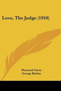 portada love, the judge (1910) (en Inglés)