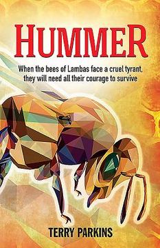 portada Hummer: When the bees of Lambas face a cruel tyrant, they will need all their courage to survive (en Inglés)