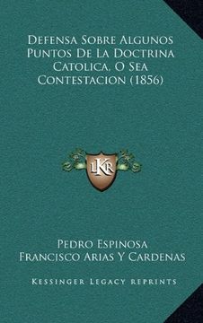 portada Defensa Sobre Algunos Puntos de la Doctrina Catolica, o sea Contestacion (1856)