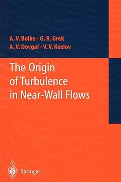 portada the origin of turbulence in near-wall flows (en Inglés)