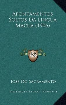 portada Apontamentos Soltos da Lingua Macua (1906) (en Portugués)