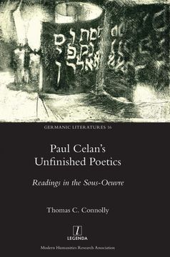 portada Paul Celan'S Unfinished Poetics: Readings in the Sous-Oeuvre: 16 (Germanic Literatures) (en Inglés)