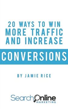 portada 20 Ways to win More Traffic and Increase Conversions (en Inglés)