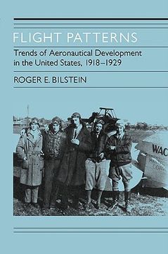 portada flight patterns: trends of aeronautical development in the united states, 1918-1929 (en Inglés)