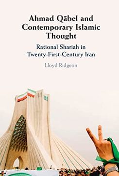 portada Ahmad Qābel and Contemporary Islamic Thought: Rational Shariah in Twenty-First-Century Iran (en Inglés)