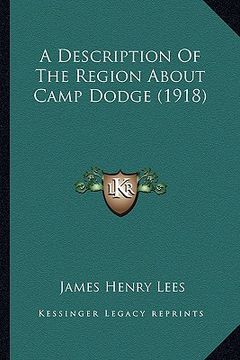 portada a description of the region about camp dodge (1918) (en Inglés)