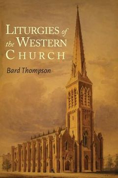 portada Liturgies of the Western Church (in English)