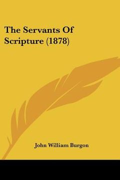 portada the servants of scripture (1878) (en Inglés)