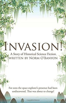 portada Invasion! A Story of Historical Science Fiction (en Inglés)