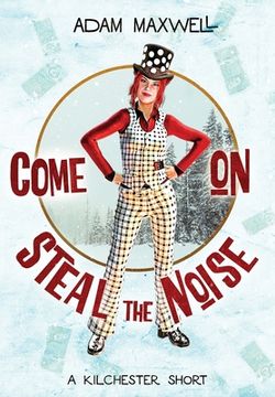 portada Come On Steal The Noise (in English)