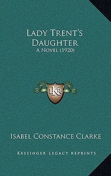 portada lady trent's daughter: a novel (1920) (en Inglés)