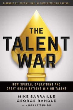 portada The Talent War: How Special Operations and Great Organizations win on Talent (en Inglés)