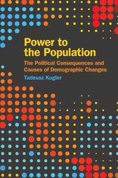 portada Power to the Population: The Political Consequences and Causes of Demographic Changes (en Inglés)
