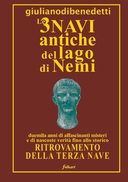 portada Le 3 Navi Antiche del Lago Di Nemi (in Italian)