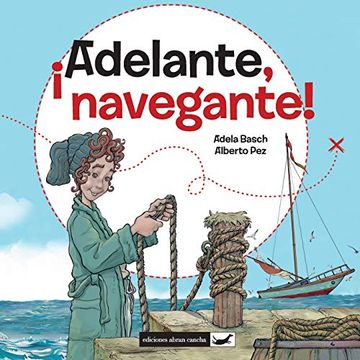 portada Adelante, Navegante! Literatura Infantil (Colección Abran Cancha) (in Spanish)