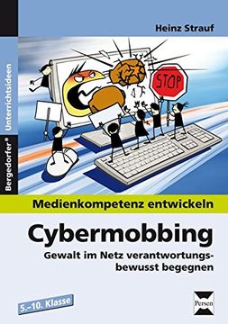 portada Medienkompetenz Entwickeln: Cybermobbing: Gewalt im Netz Verantwortungsbewusst Begegnen (5. Bis 10. Klasse) (en Alemán)
