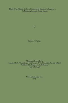 portada Effects of Age, Ethnicity, Gender, and Socioeconomic Background on Conflicts Among Community College Students: Doctoral Dissertation (en Inglés)