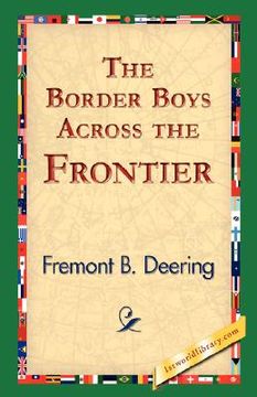 portada the border boys across the frontier (en Inglés)