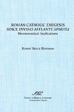 portada roman catholic exegesis since divino afflante spiritu: hermeneutical implications