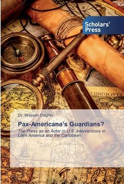 portada Pax-Americana's Guardians? (en Inglés)