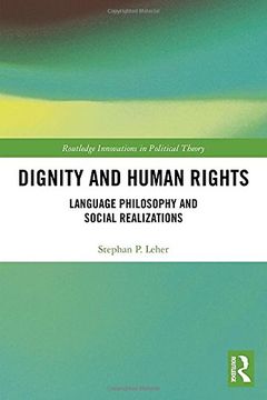 portada Dignity and Human Rights: Language Philosophy and Social Realizations (en Inglés)